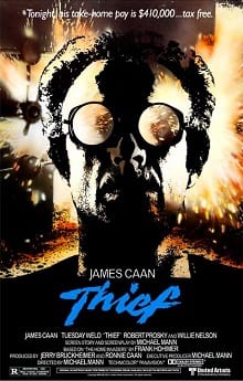 The movie poster of the movie Thief featuring James Caan wearing welding goggles